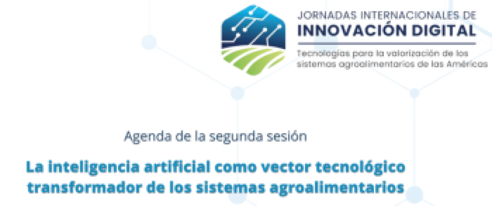 La inteligencia artificial como vector tecnológico transformador de los sistemas agroalimentarios