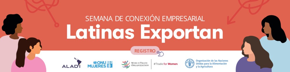 Semana de Conexión Empresarial Latinas Exportan