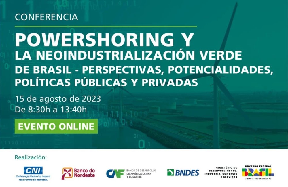 Powershoring y la Neoindustrialización verde de Brasil: Perspectivas, Potencialidades, Políticas Públicas y Privadas