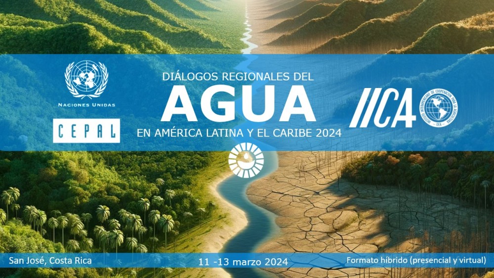 IV edición de los Diálogos Regionales del Agua en América Latina y el Caribe de la CEPAL