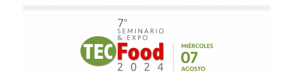7º Seminario & Expo TEC Food 2024