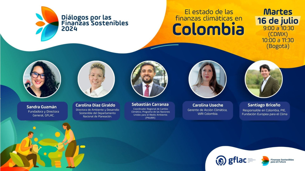 Diálogos por las Finanzas Sostenibles 2024: El estado de las finanzas climáticas en Colombia