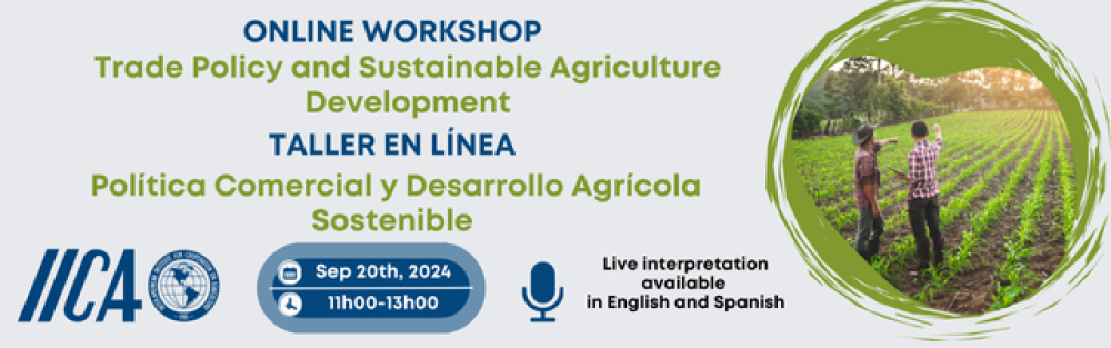 Workshop on Trade Policy and Sustainable Agriculture Development
