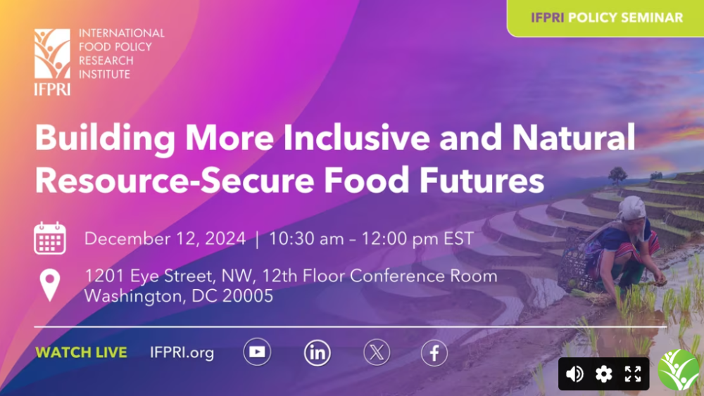 Policy Seminar: Building More Inclusive and Natural Resource-Secure Food Futures