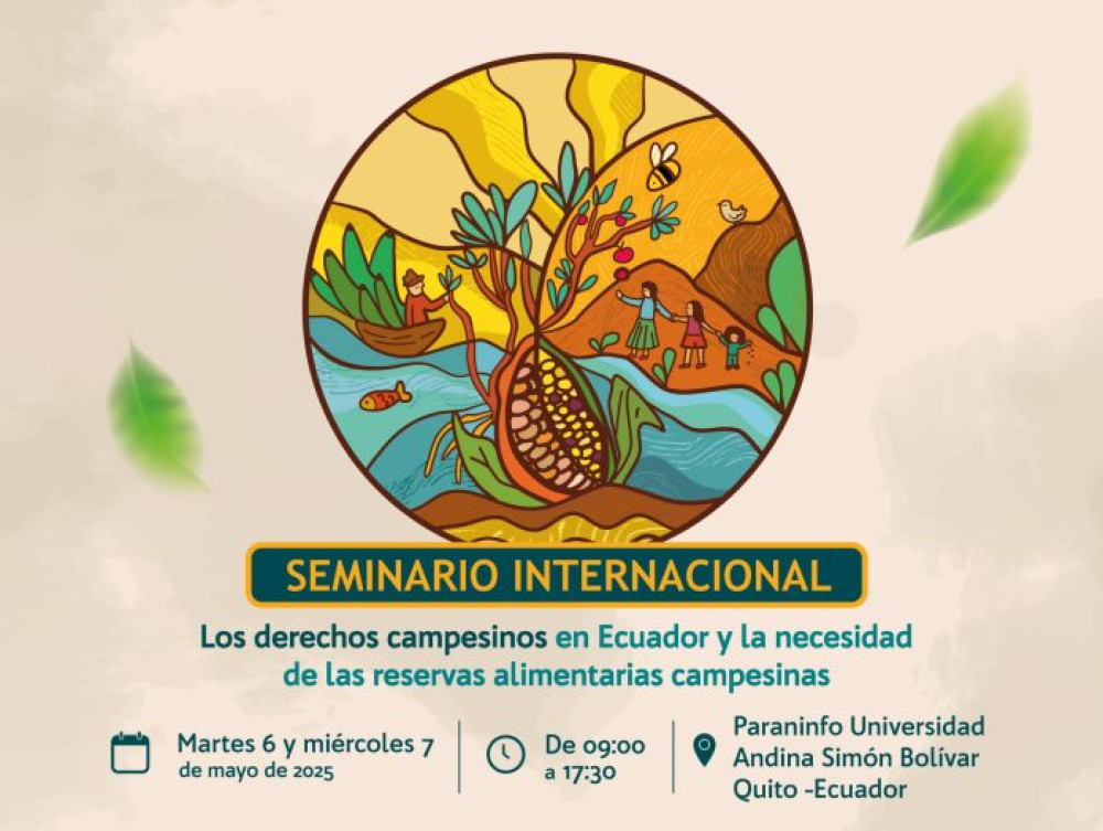(Ecuador) Seminario internacional “Los derechos campesinos en Ecuador y la necesidad de las reservas alimentarias campesinas”