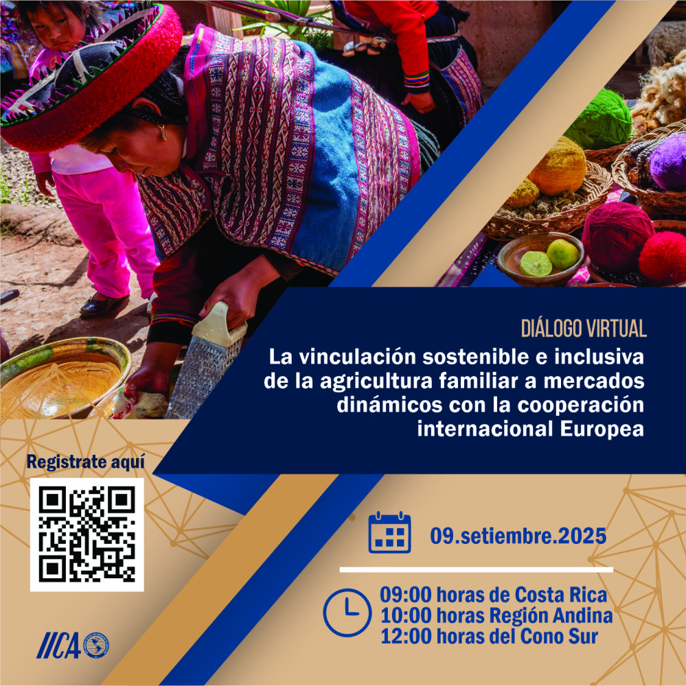 Diálogo virtual. La vinculación sostenible e inclusiva de la agricultura familiar a mercados dinámicos con la cooperación internacional Europea