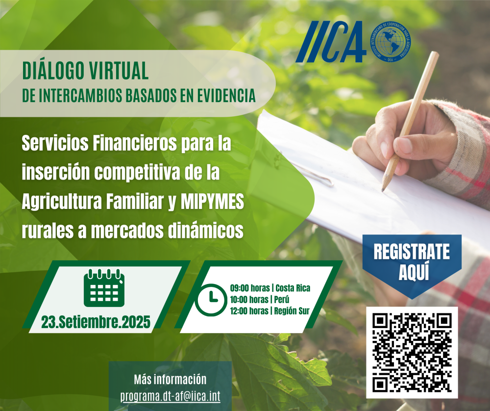 Diálogo Virtual. Servicios financieros para la inserción competitiva de la agricultura familiar y MIPYMES rurales a mercados dinámicos