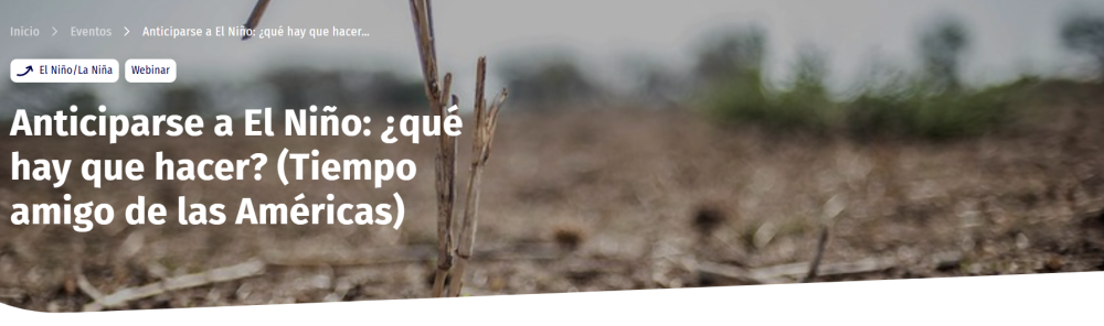 Anticiparse a El Niño: ¿qué hay que hacer?