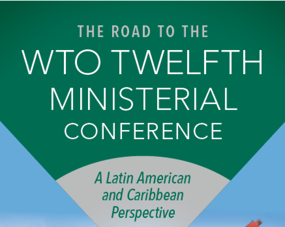 THE ROAD TO THE WTO TWELFTH MINISTERIAL CONFERENCETHE ROAD TO THE WTO TWELFTH MINISTERIAL: A Latin American and Caribbean Perspective