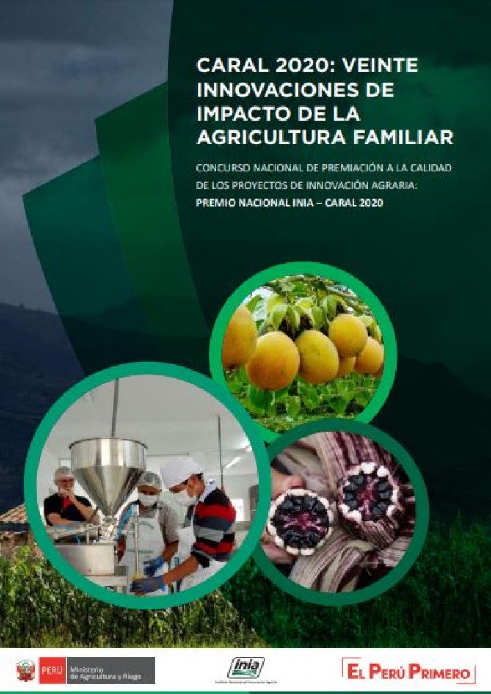 Perú: Caral 2020: Veinte Innovaciones de Impacto de la Agricultura Familiar