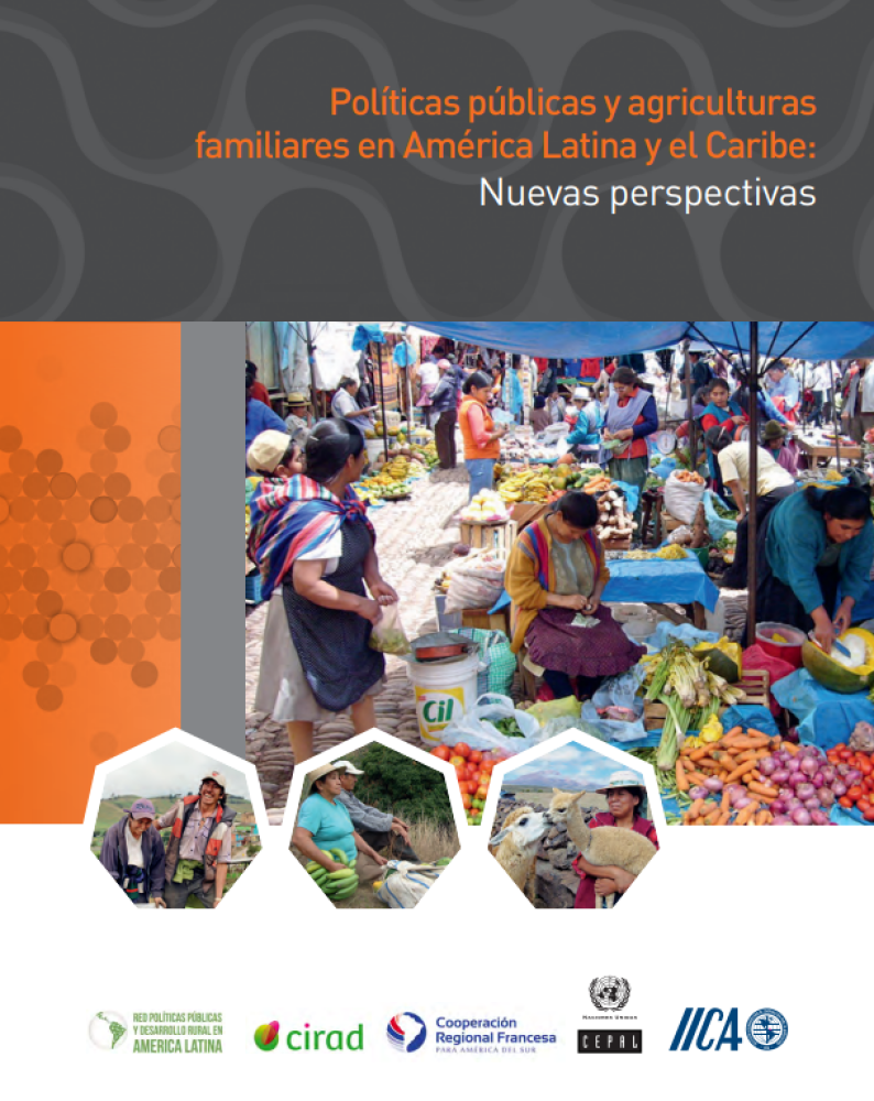 Políticas públicas y agriculturas familiares en América Latina y el Caribe: Nuevas perspectivas