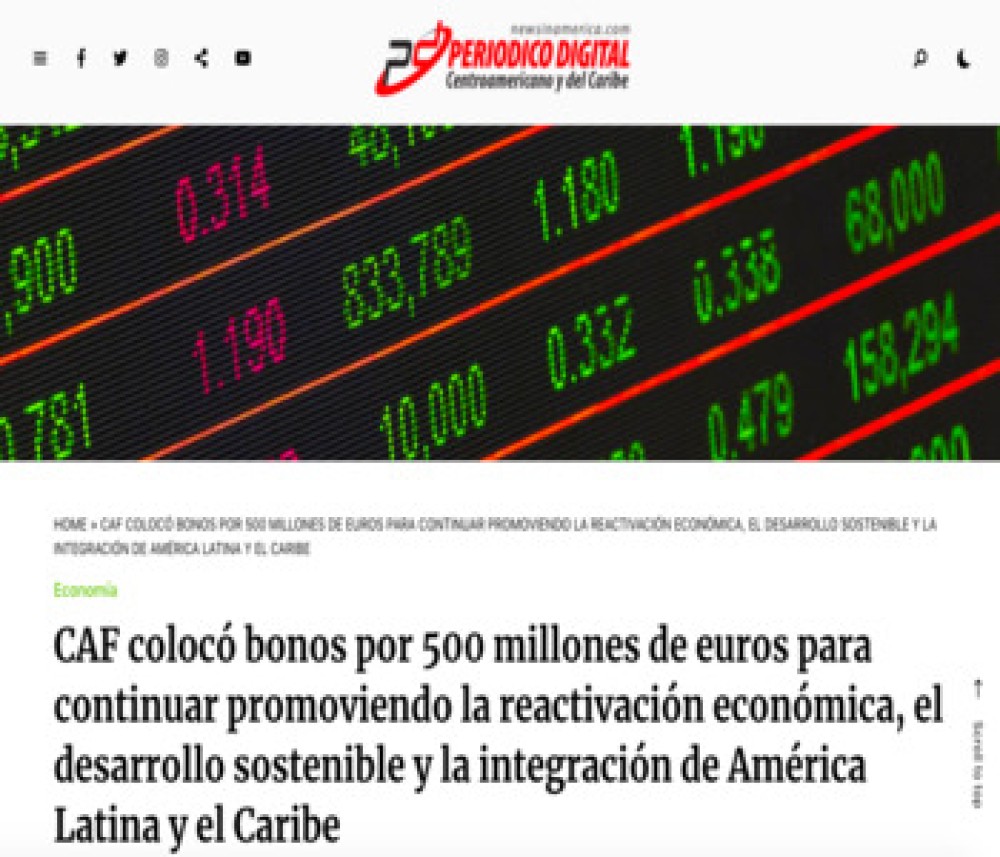 CAF colocó bonos por 500 millones de euros para continuar promoviendo la reactivación económica, el desarrollo sostenible y la integración de América Latina y el Caribe