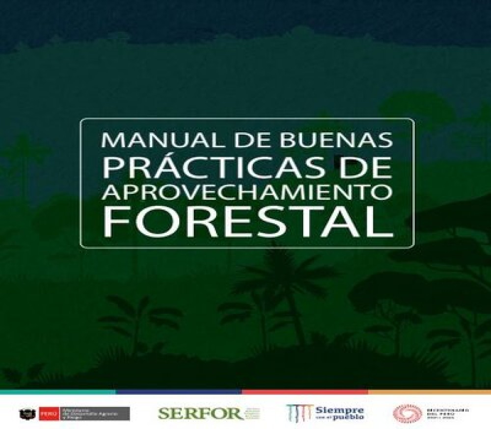 Manual de Buenas Prácticas de Aprovechamiento Forestal