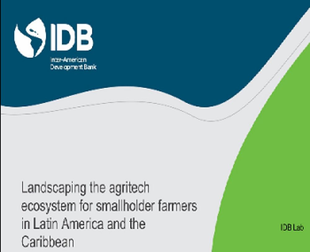 Panorama del ecosistema agrotecnológico para los pequeños agricultores de América Latina y el Caribe