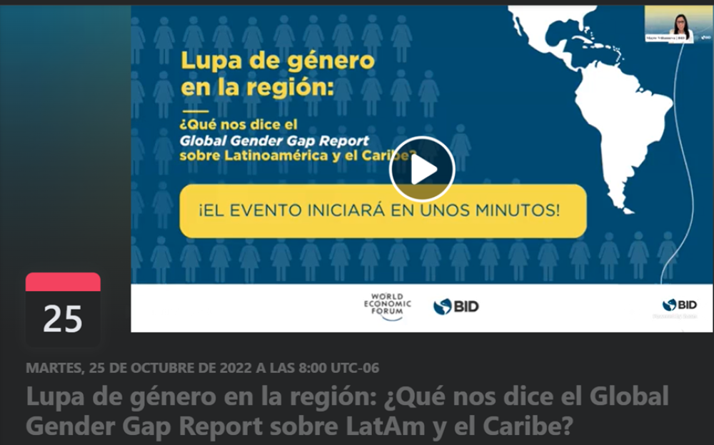 (ES) Lupa de Género en la Región: ¿Qué nos dice el Global Gender Gap Report sobre Latinoamérica y el Caribe?