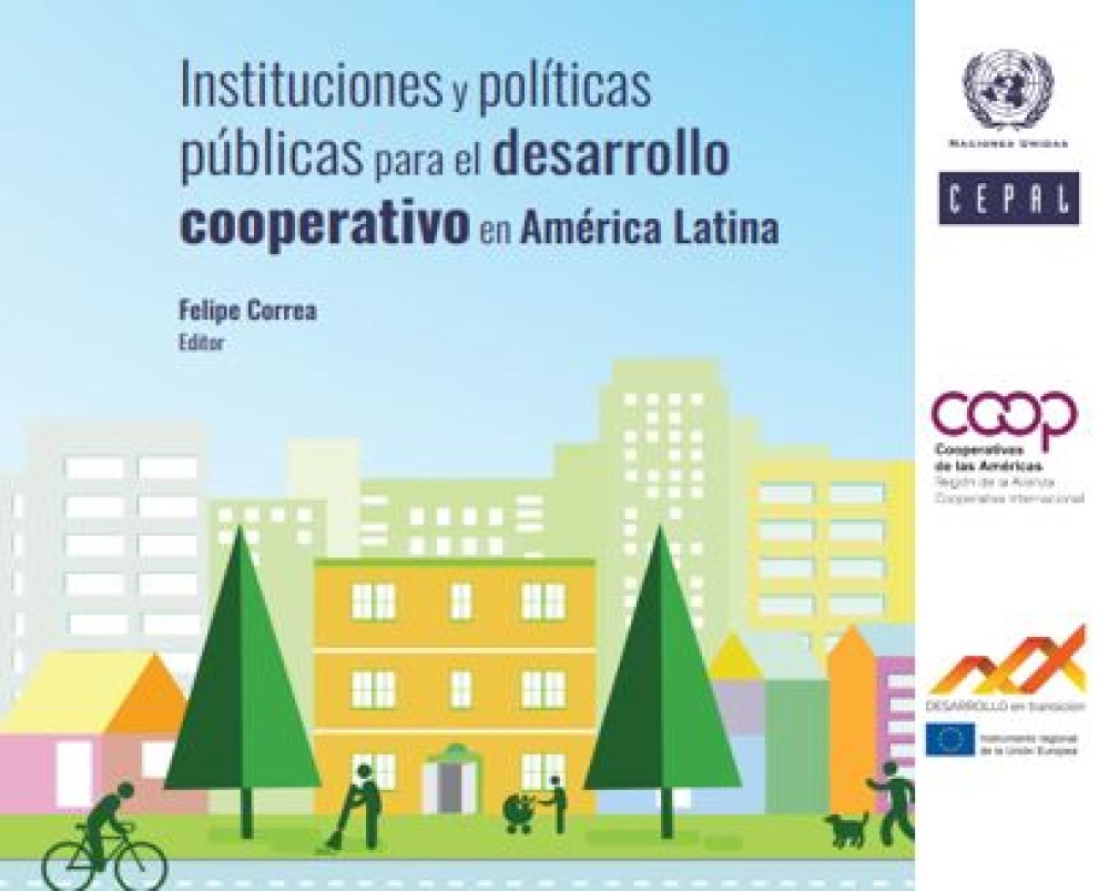 (ES) Instituciones y Políticas Públicas para el Desarrollo Cooperativo en América Latina