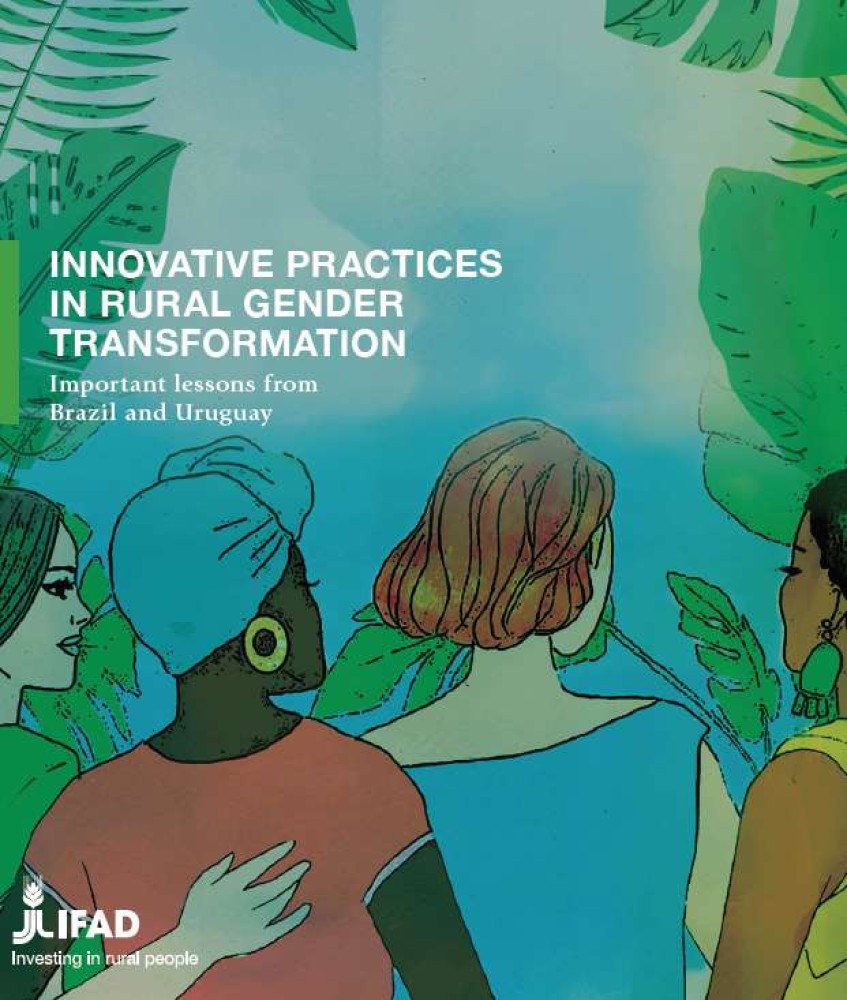 (ES) Prácticas innovadoras de género para la transformación rural: lecciones de Brasil y Uruguay