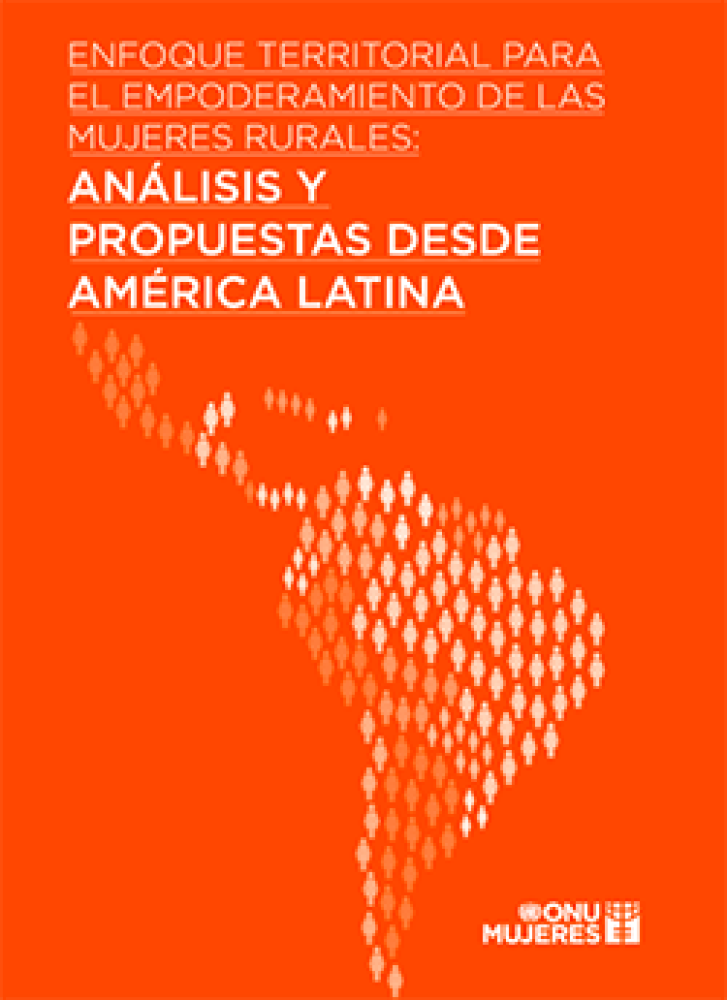 Territorial approach for the empowerment of rural women: Analysis and proposals from Latin America (ES)