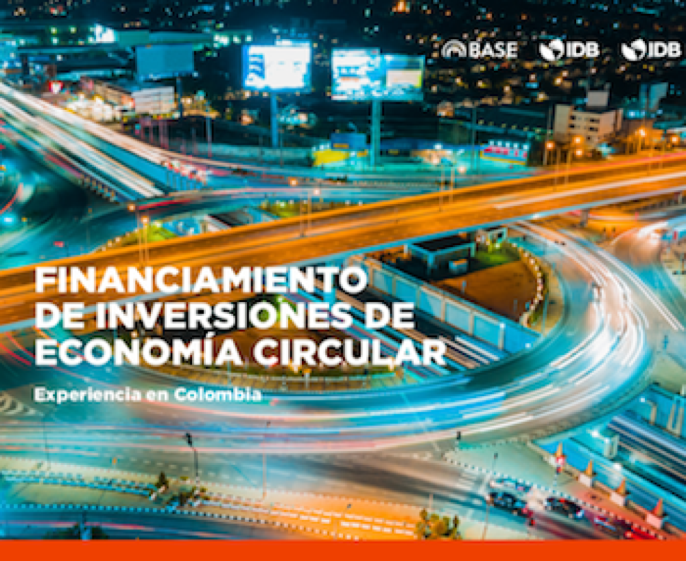 (ES) Financiamiento de inversiones de economía circular – Experiencia Colombia