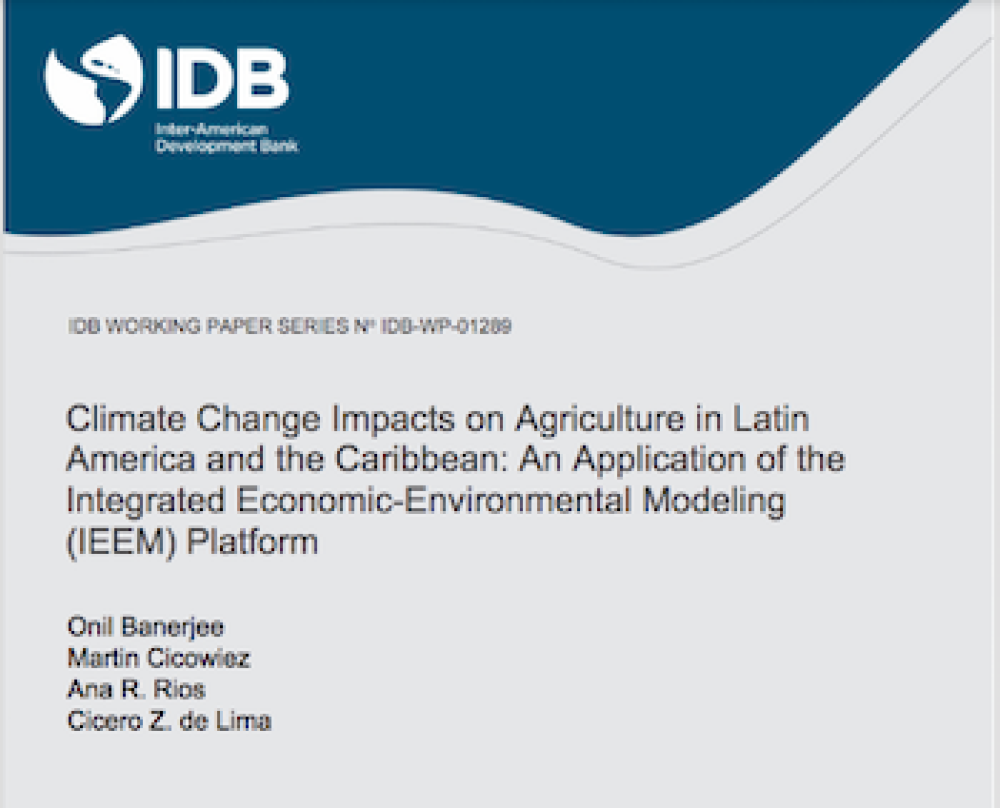Impactos del Cambio Climático en la Agricultura de América Latina y el Caribe: Una Aplicación de la Plataforma Integrada de Modelación Económico-Ambiental (IEEM) (EN)