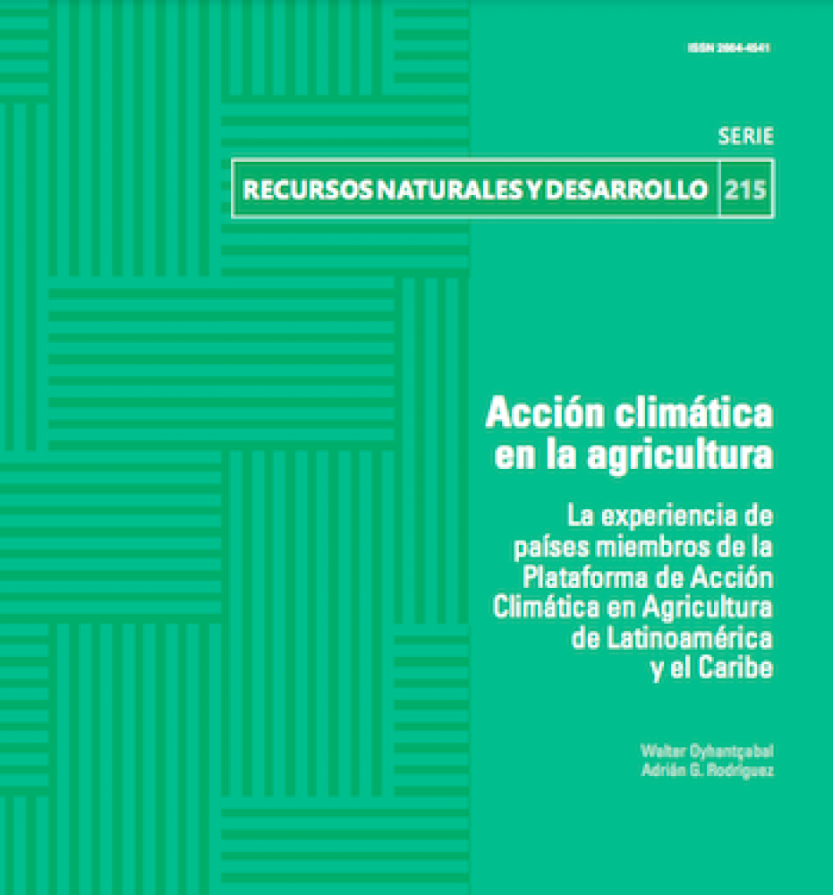 Acción climática en la agricultura: la experiencia de países miembros de la Plataforma de Acción Climática en Agricultura de Latinoamérica y el Caribe