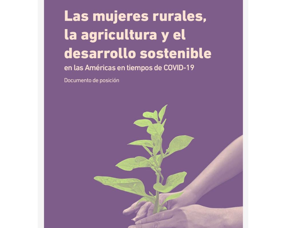 Rural women, agriculture and sustainable development in the Americas in times of COVID-19