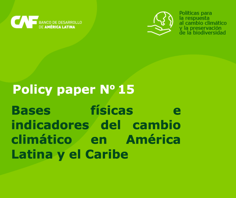 Physical bases and indicators of climate change in Latin America and the Caribbean