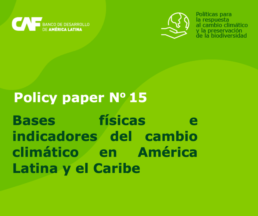 Bases físicas e  indicadores del cambio  climático en América  Latina y el Caribe