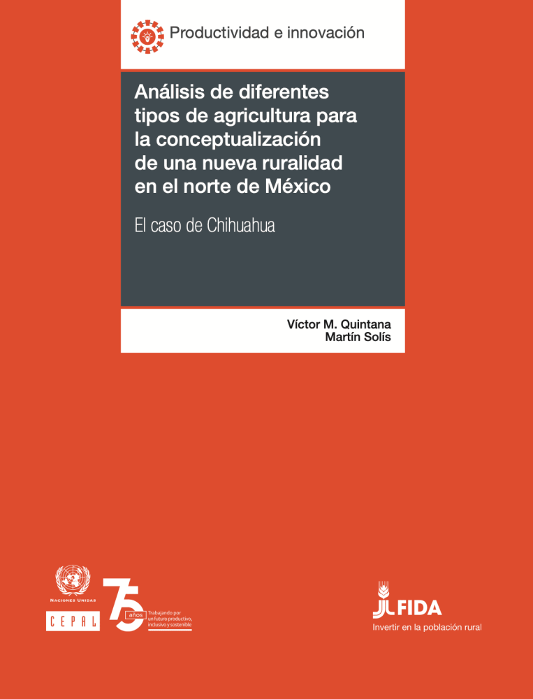 Analysis of different types of agriculture for the conceptualization of a new rurality in northern Mexico: the case of Chihuahua.