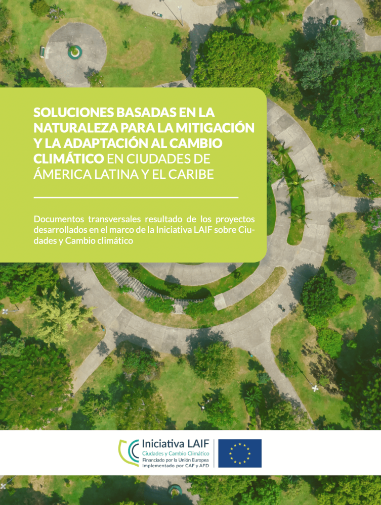 Soluciones basadas en la naturaleza para la mitigación y la adaptación al cambio climático en ciudades de América Latina