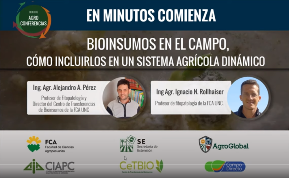 Agroconference on Bioinputs - AgroGlobal. Bioinputs in the field, how to include them in a dynamic agricultural system