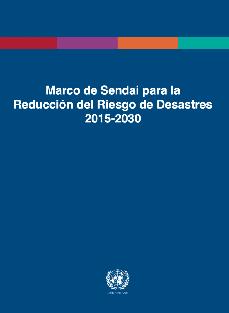 Sendai Framework for Disaster Risk Reduction 2015-2030