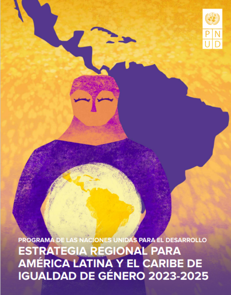 (ES) Estrategia Regional para América Latina y el Caribe de Igualdad de Género 2023-2025