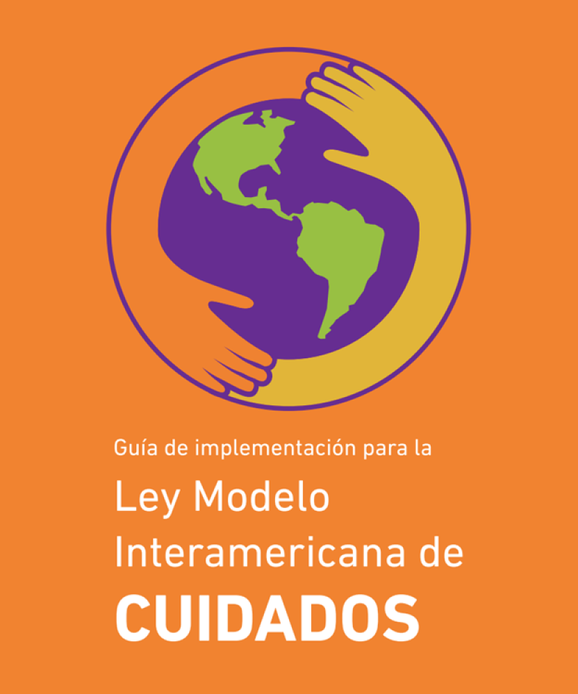 Guía de implementación para la Ley Modelo Interamericana de Cuidados