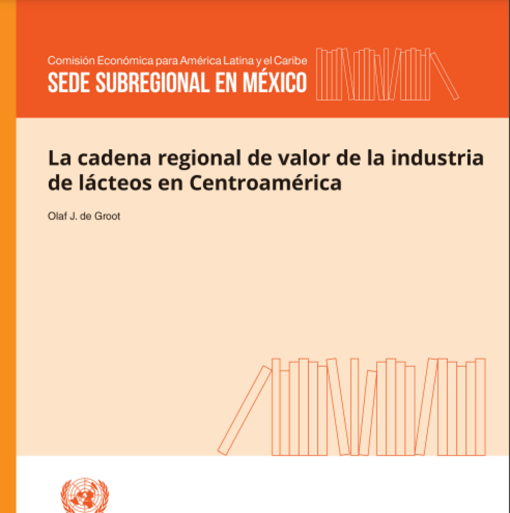 La cadena regional de valor de la industria de lácteos en Centroamérica