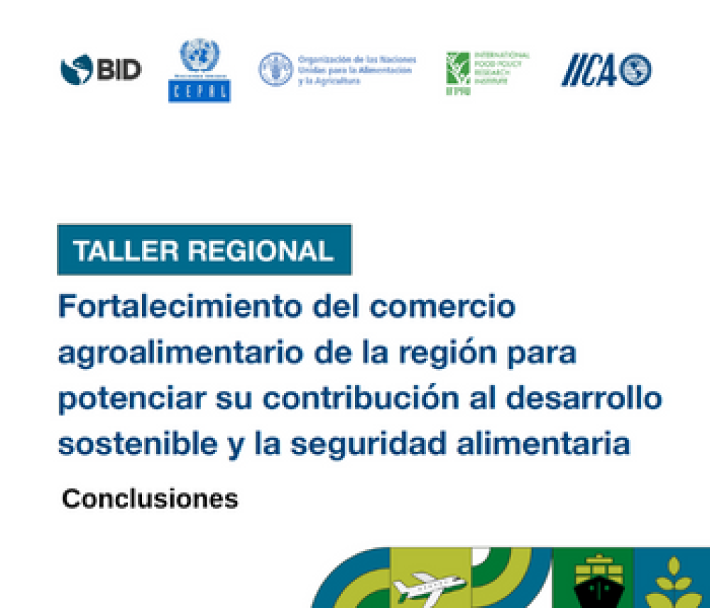 Regional Workshop Conclusions Strengthening agrifood trade in the region to boost its contribution to sustainable development and food security