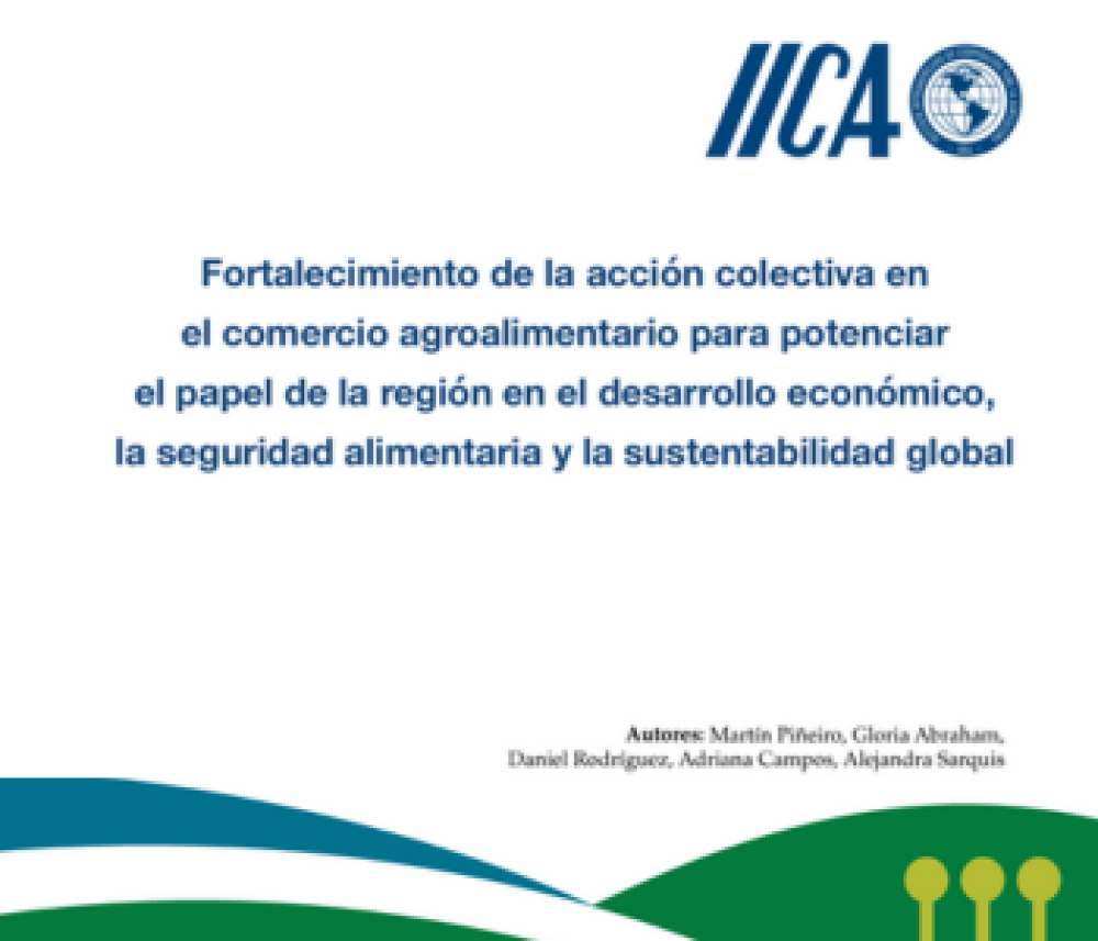 Fortalecimiento de la acción colectiva en el comercio agroalimentario para potenciar el papel de la región en el desarrollo económico, la seguridad alimentaria y la sustentabilidad global