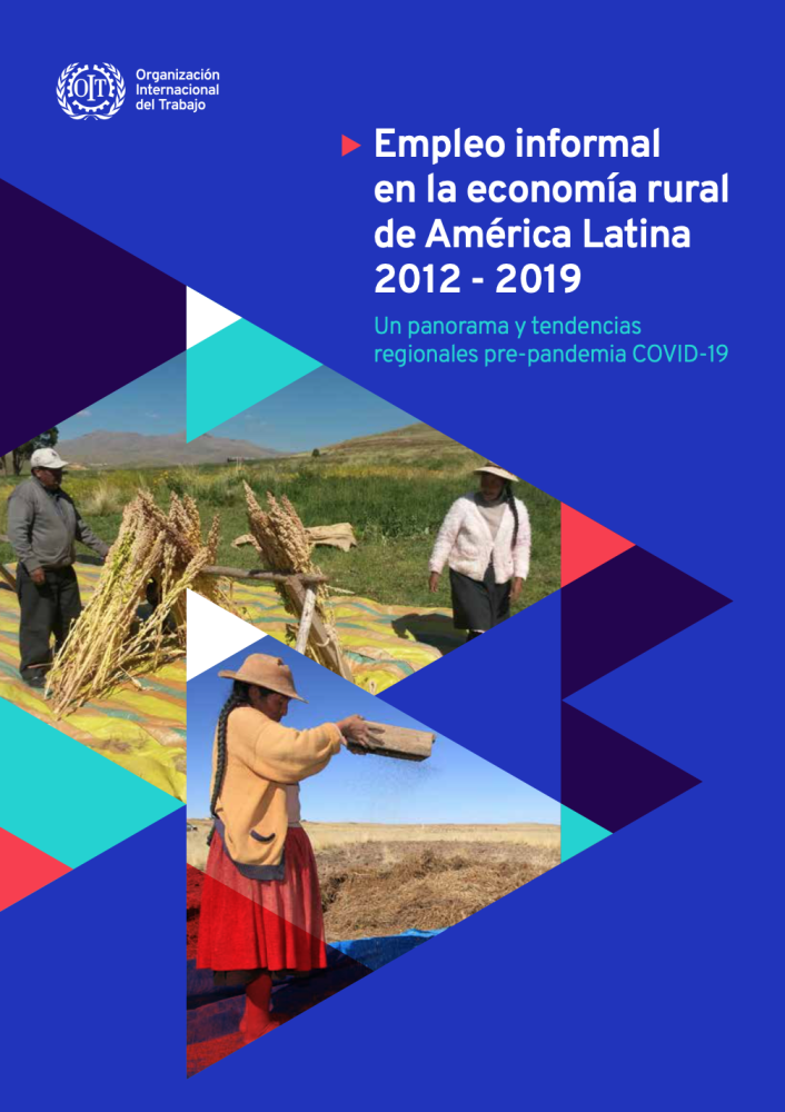 Informal employment in the rural economy of Latin America 2012 - 2019: An overview and pre-pandemic regional trends COVID-19