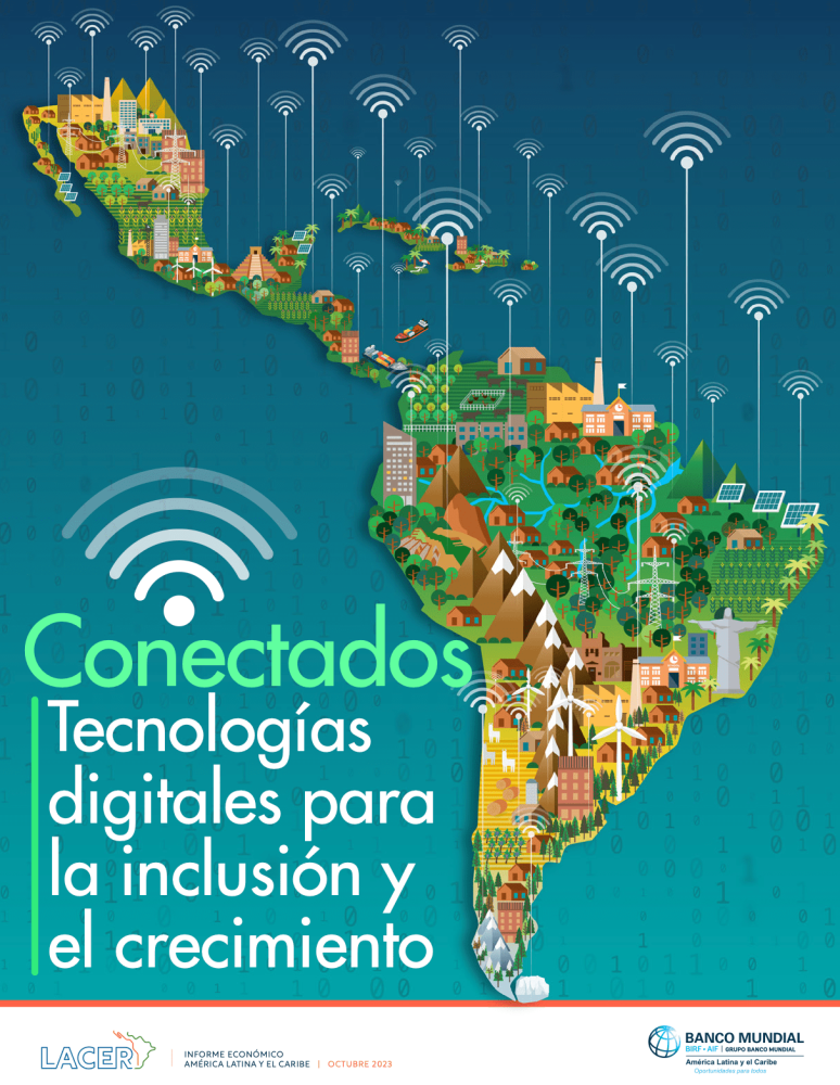 Conectados: Tecnologías digitales para la inclusión y el crecimiento