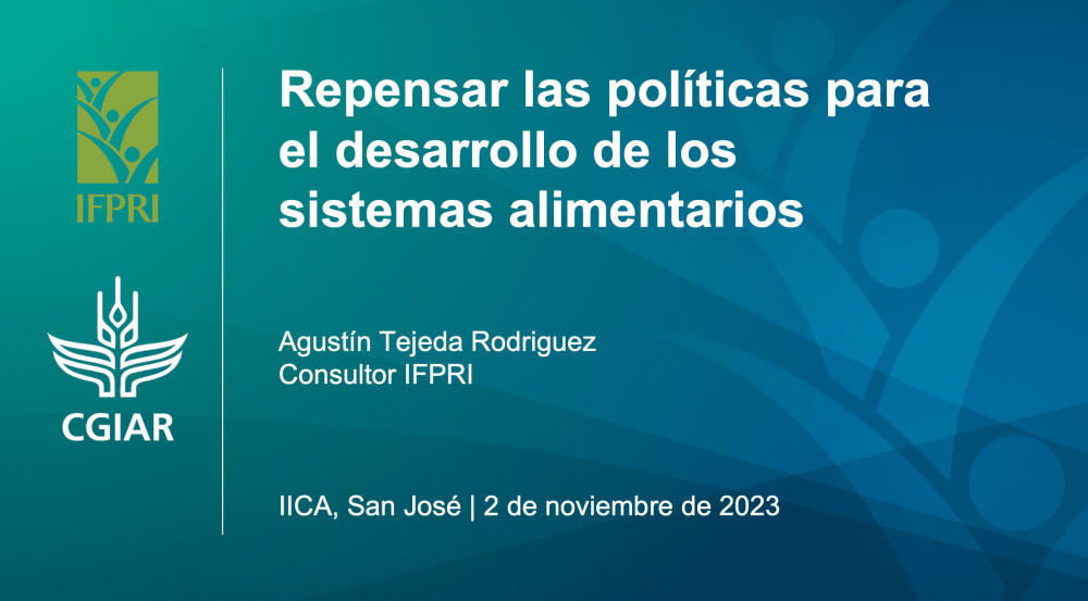 Repensar las políticas para el desarrollo de los sistemas alimentarios