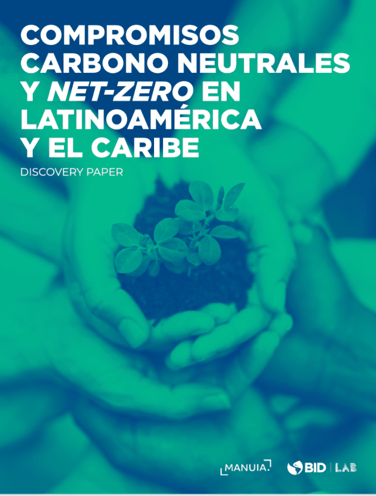 Compromisos carbono neutrales y net-zero en Latinoamérica y el Caribe