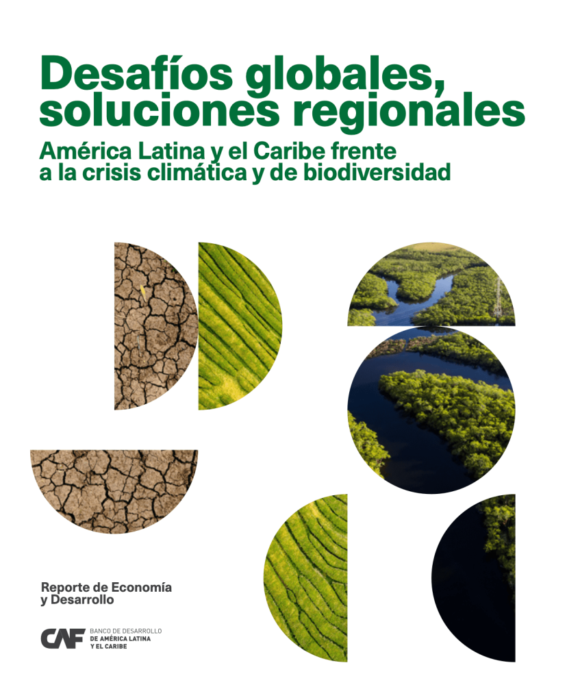 Desafíos globales, soluciones regionales: América Latina y el Caribe frente a la crisis climática y de biodiversidad