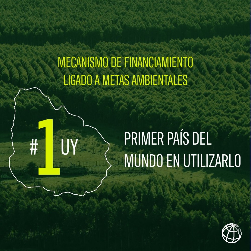 Uruguay receives a pioneering loan, which rewards the fulfillment of ambitious environmental goals