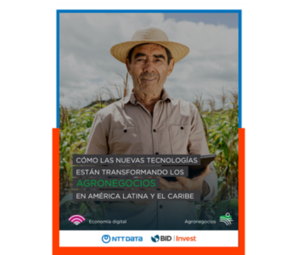 Cómo las nuevas tecnologías están transformando los agronegocios en Latinoamérica y el Caribe