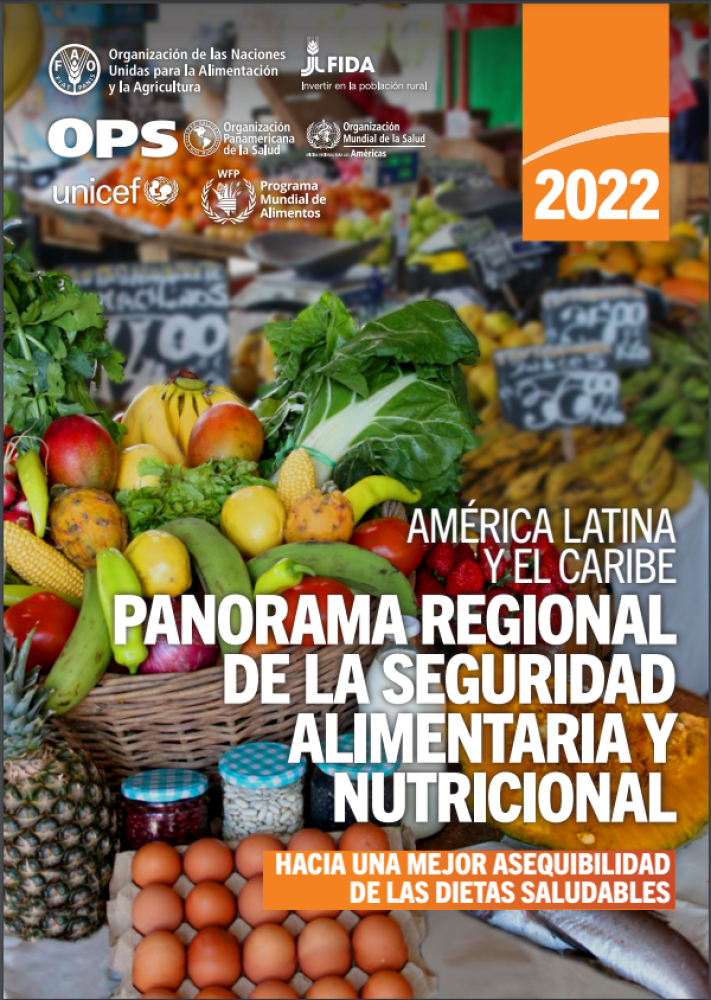 Panorama regional de la seguridad alimentaria y nutricional - América Latina y el Caribe 2022: hacia una mejor asequibilidad de las dietas saludables