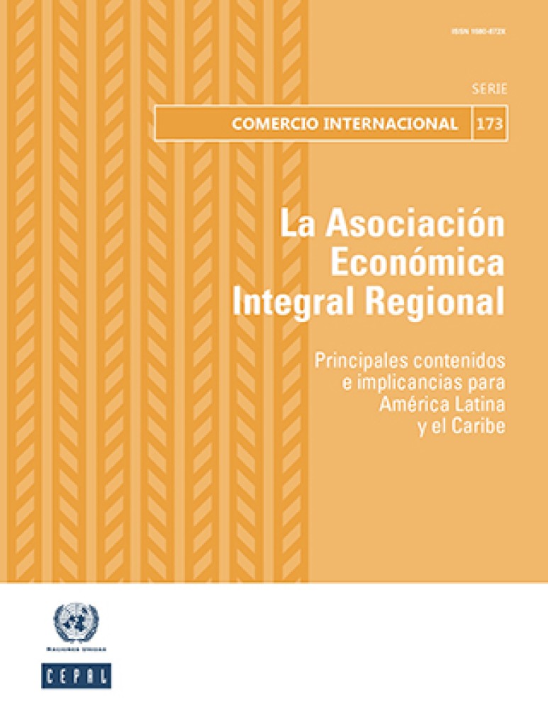 La Asociación Económica Integral Regional: Principales contenidos e implicancias para América Latina y el Caribe