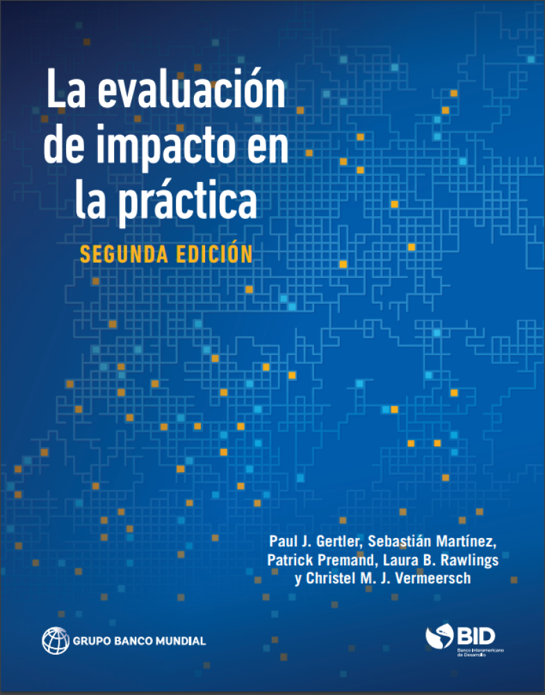 La evaluación de impacto en la práctica. 2° Edición.