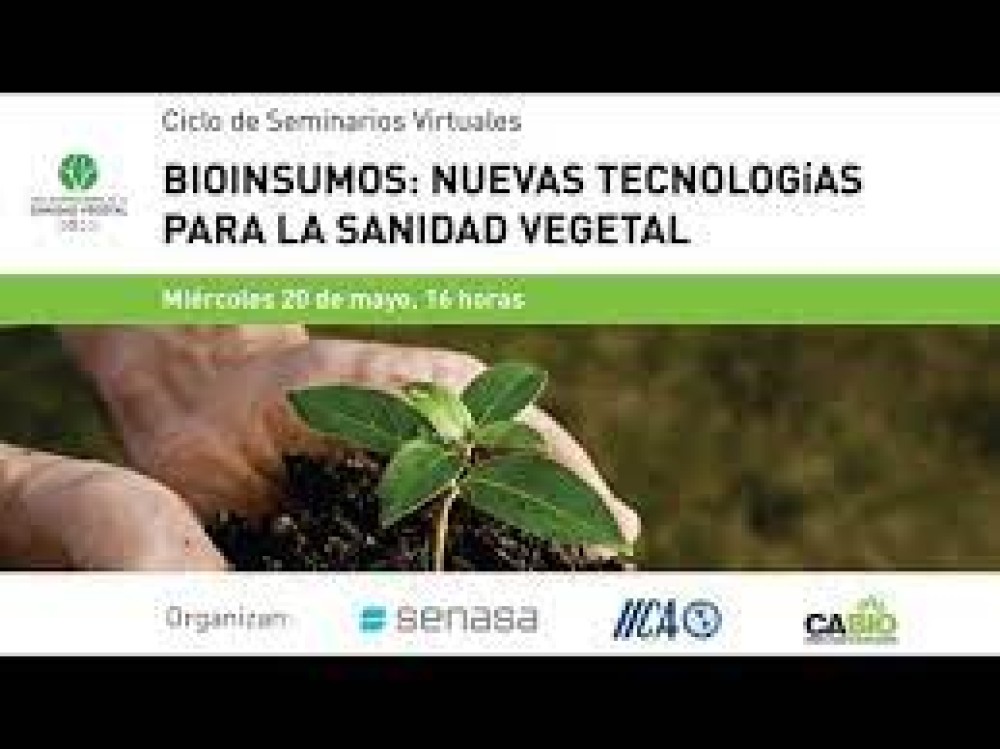 Webinar: Bioinsumos, nuevas tecnologías para la Sanidad Vegetal