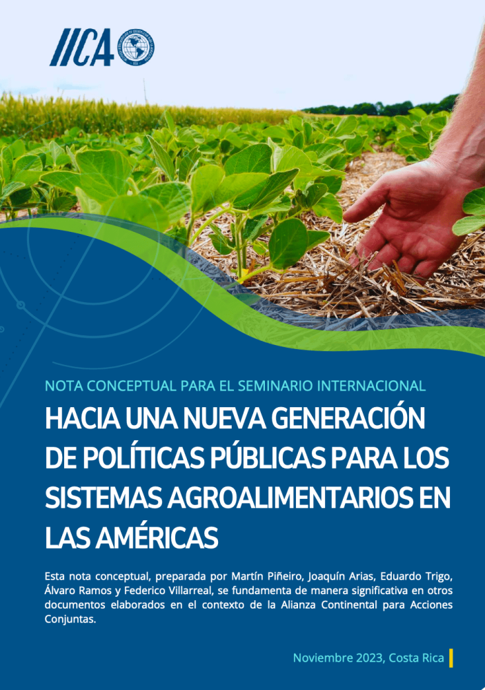 Nota conceptual para el seminario internacional: Hacia una nueva generación de políticas públicas para los sistemas agroalimentarios en las Américas