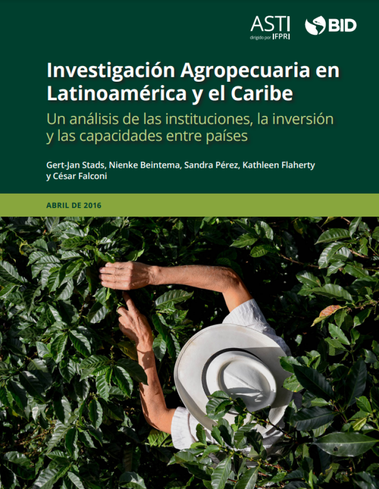 Agricultural Research in Latin America and the Caribbean: An Analysis of Institutions, Investment, and Capabilities among Countries